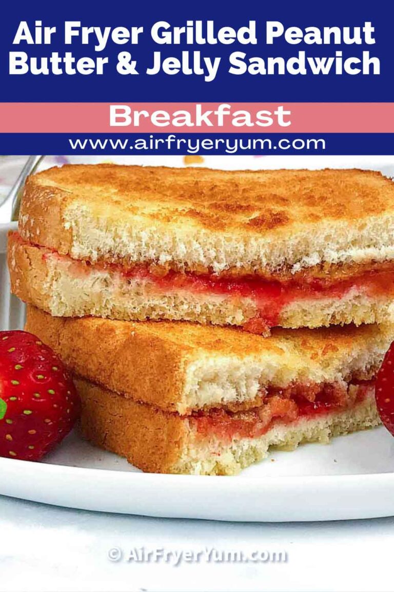 Air Fried Peanut butter and jelly sandwich Air Fryer Yum