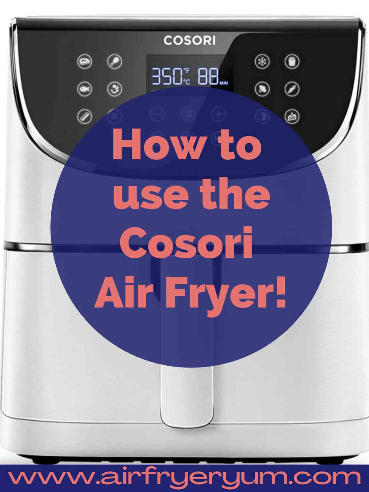 How to use Cosori Air fryer Air Fryer Yum