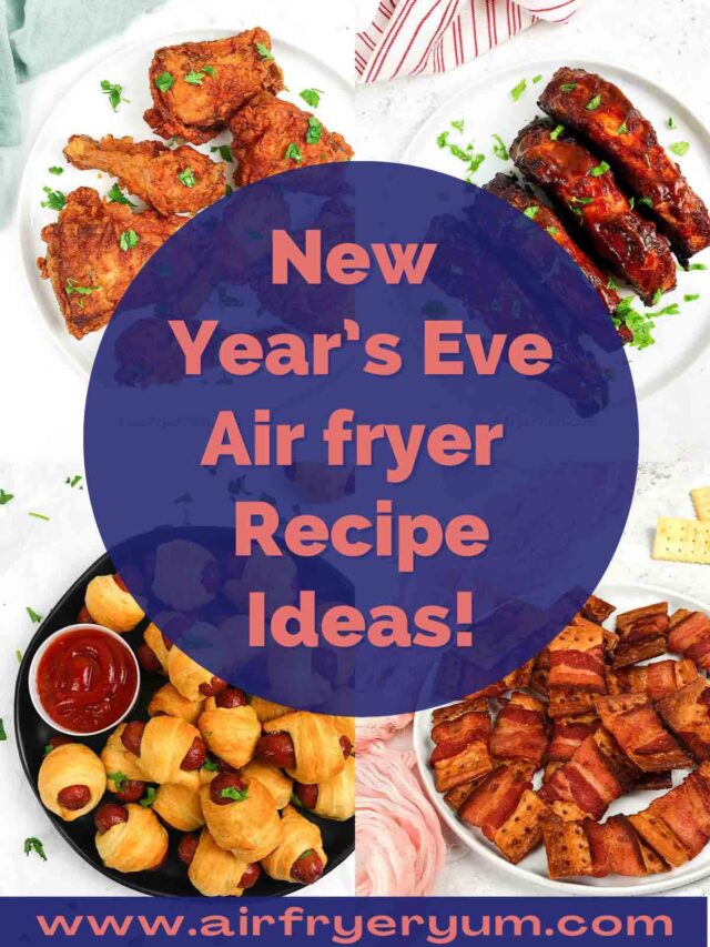 Air fryer New Year’s Eve recipes Air Fryer Yum
