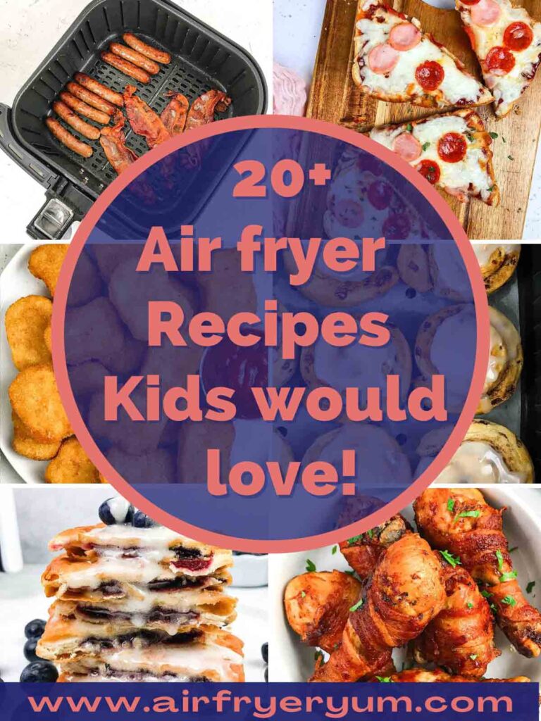 Easy Air Fryer Meals For Kids You Can Make Tonight - Organizing Moms