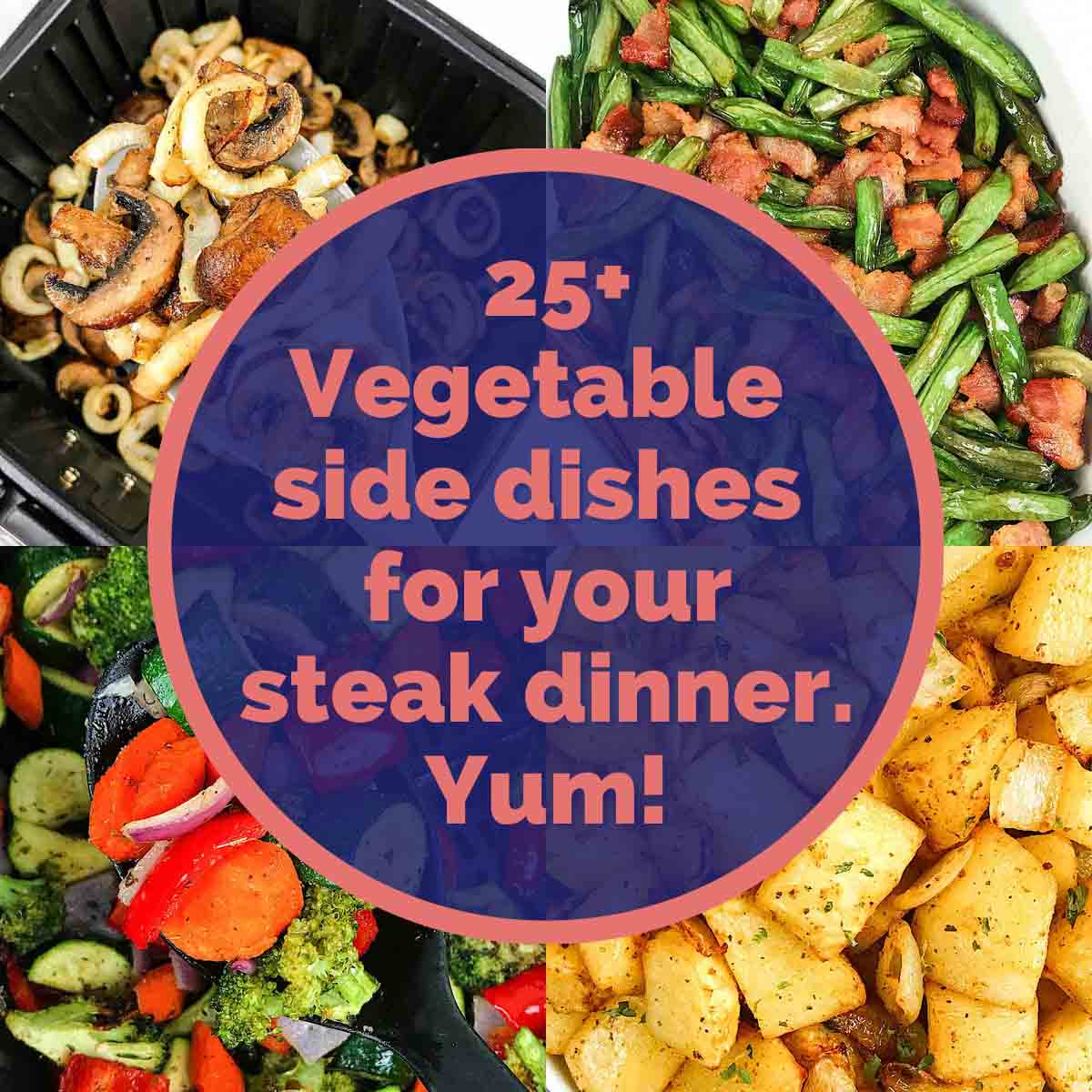 Air fryer Vegetable sides for steak - Air Fryer Yum