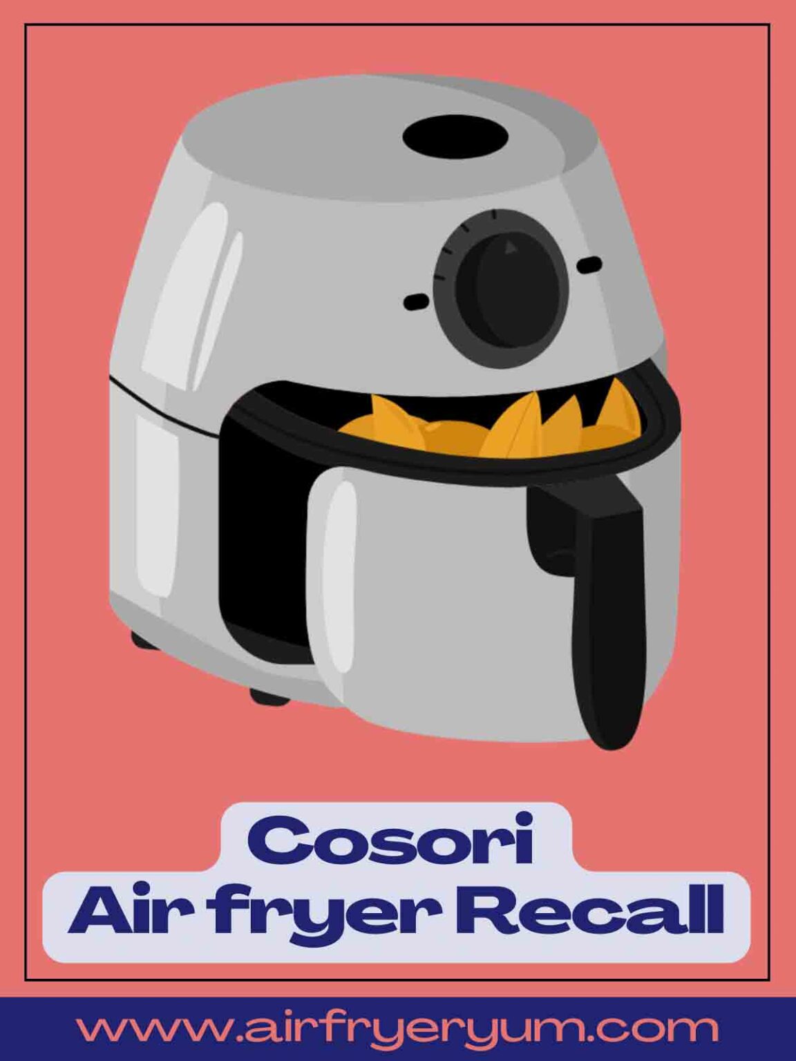Cosori Air fryer recall Air Fryer Yum